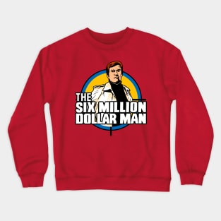 The Six Million Dollar Man Crewneck Sweatshirt